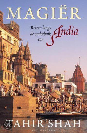 MAGIER REIZEN DOOR DE ONDERBUIK INDIA - T. Shah, Verzenden, Gelezen, T. Shah