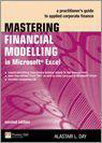 Mastering Financial Modelling in Microsoft Excel:A, Verzenden, Zo goed als nieuw, Day Alastair