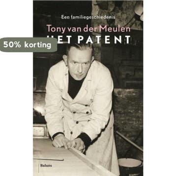 Het patent - Tony van der Meulen 9789460033216, Verzenden, Gelezen, Tony van der Meulen