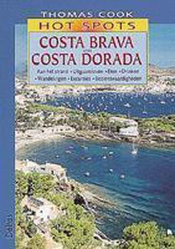Costa Brava en Costa Dorada / Thomas Cook hot spots, Verzenden, Gelezen, Tony Kelly