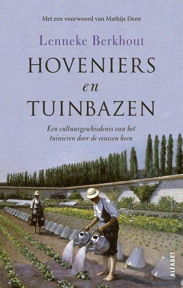9789021340807 Hoveniers en tuinbazen | Tweedehands, Verzenden, Zo goed als nieuw, Lenneke Berkhout