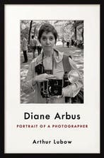 Diane Arbus: Portrait of a Photographer 9780062234322, Boeken, Verzenden, Zo goed als nieuw, Arthur Lubow