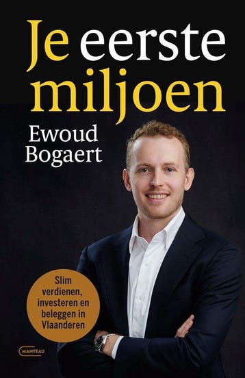 9789022343036 Je eerste miljoen Ewoud Bogaert, Boeken, Verzenden, Nieuw, Ewoud Bogaert