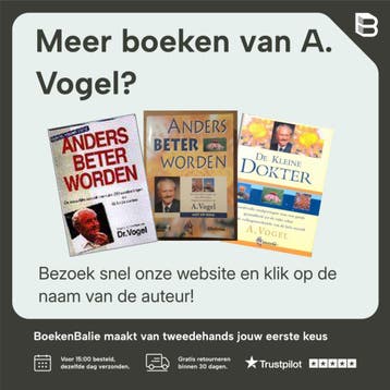 Anders beter worden volgens de inzichten van Dr. Vogel, Verzenden, Zo goed als nieuw, A. Vogel