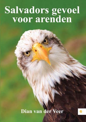 Salvadors gevoel voor arenden - Dian van der Veer, Verzenden, Zo goed als nieuw, Dian van der Veer
