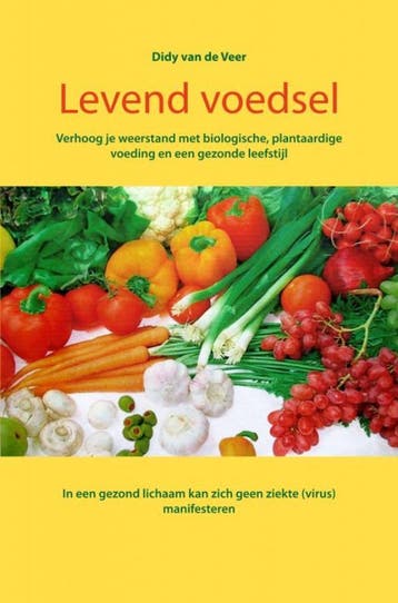 Levend voedsel - Didy Van de Veer 9789464184020, Boeken, Verzenden, Gelezen, Didy Van de Veer