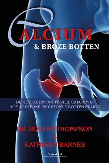 Calcium & Broze Botten | Robert Thompson; Kathleen Barnes, Ophalen of Verzenden, Nieuw, Robert Thompson; Kathleen Barnes