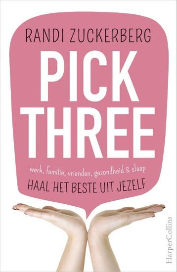 Pick three - Randi Zuckerberg 9789402701463, Verzenden, Gelezen, Randi Zuckerberg