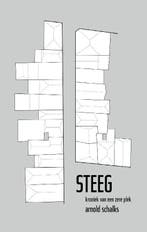 Steeg 9789059972919 Arnold Schalks, Verzenden, Zo goed als nieuw, Arnold Schalks