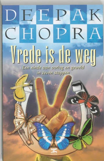 Vrede is de weg - Deepak Chopra 9789021580227, Boeken, Esoterie en Spiritualiteit, Verzenden, Zo goed als nieuw, Deepak Chopra