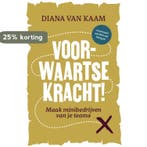 Voorwaartse kracht! 9789083347875 Diana van Kaam-Duijndam, Verzenden, Zo goed als nieuw, Diana van Kaam-Duijndam