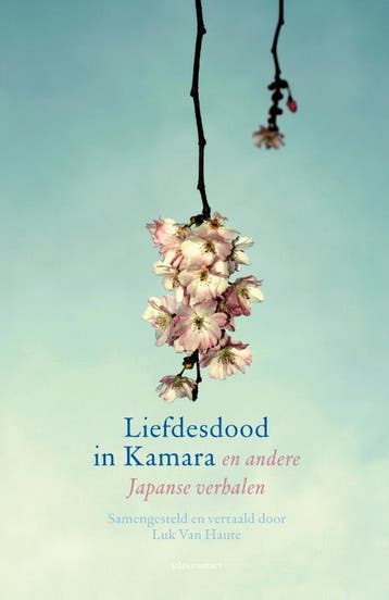 Liefdesdood in Kamara en andere Japanse verhalen, Boeken, Verzenden, Gelezen
