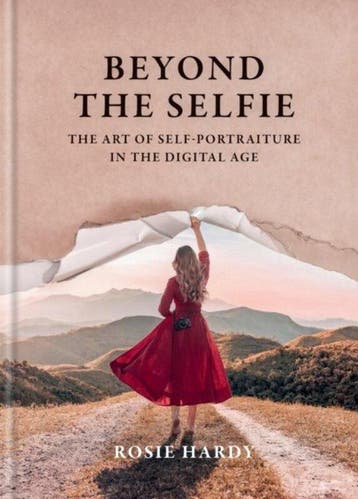 Beyond the Selfie - Rosie Hardy 9781781579381, Boeken, Verzenden, Zo goed als nieuw, Rosie Hardy