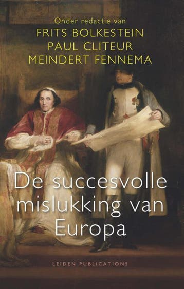 De succesvolle mislukking van Europa 9789087282431, Verzenden, Gelezen