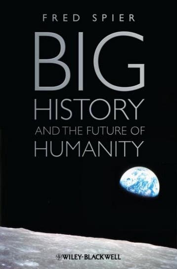 Big History And The Future Of Humanity - Fred Spier, Verzenden, Zo goed als nieuw, Fred Spier