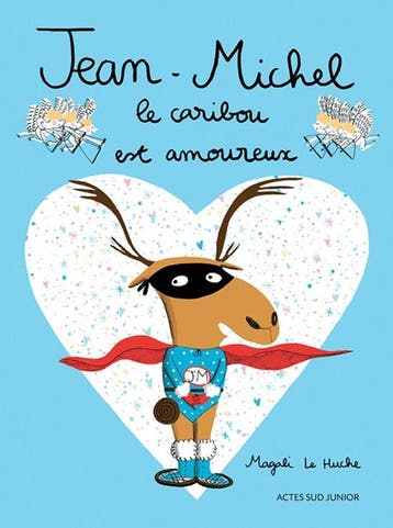 Jean-Michel le caribou est amoureux - Magali le Huche, Verzenden, Zo goed als nieuw, Magali le Huche