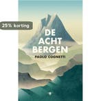 De acht bergen 9789023466413 Paolo Cognetti, Boeken, Verzenden, Gelezen, Paolo Cognetti