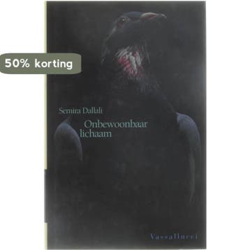 ONBEWOONBAAR LICHAAM - S. Dallali 9789050004466, Verzenden, Gelezen, S. Dallali