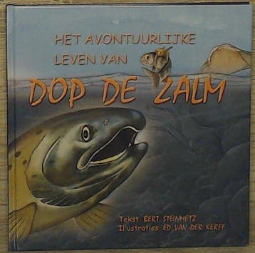 Het avontuurlijke leven van Dop de Zalm - Steinmetz, Verzenden, Gelezen