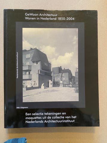Wonen in Nederland 1850-2004 - Tekeningen en Maquettes, Ophalen of Verzenden, Zo goed als nieuw