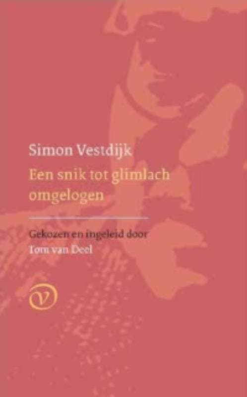 Een snik tot glimlach omgelogen 9789028241640 Simon Vestdijk, Boeken, Literatuur, Zo goed als nieuw, Verzenden
