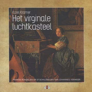 Het virginale luchtkasteel - Karel Kramer 9789078905608, Verzenden, Zo goed als nieuw, Karel Kramer