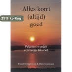 Alles komt (altijd) goed / Geen 9789491899324 Ruud Bruggeman, Verzenden, Zo goed als nieuw, Ruud Bruggeman
