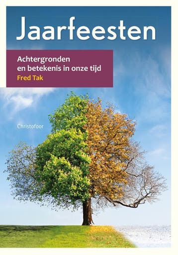 Jaarfeesten / Opgroeien - Fred Tak 9789060388297, Verzenden, Zo goed als nieuw, Fred Tak