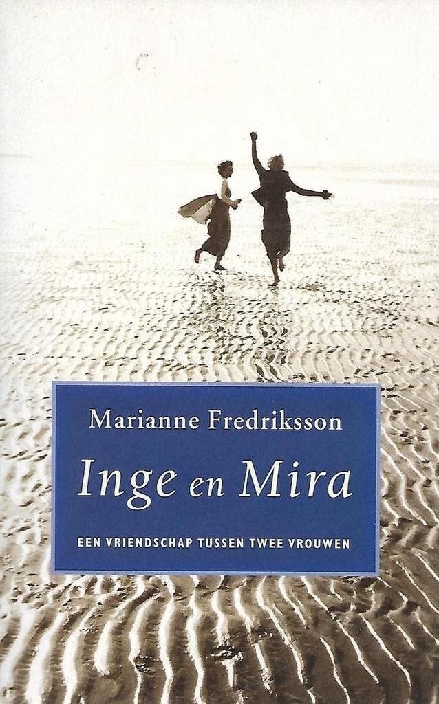 Inge en Mira - Marianne Fredriksson 9789044511475, Boeken, Romans, Zo goed als nieuw, Verzenden