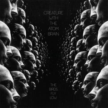 cd - Creature With The Atom Brain - The Birds Fly Low, Verzenden, Zo goed als nieuw
