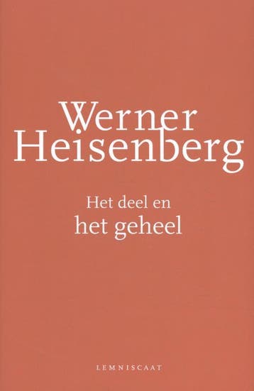 Het Deel En Het Geheel | Werner Heisenberg | Nieuw, Boeken, Ophalen of Verzenden, Nieuw, Werner Heisenberg