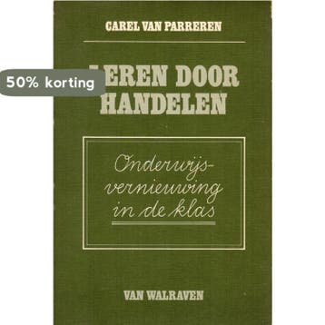 Leren door handelen - C. van Parreren 9789060493670, Boeken, Studieboeken en Cursussen, Verzenden, Gelezen, C. van Parreren