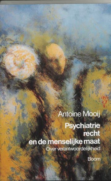Psychiatrie, recht en de menselijke maat - A. Mooij, Verzenden, Gelezen, A. Mooij