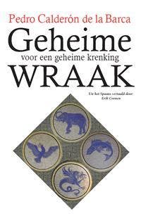 Geheime wraak voor een geheime krenking 9789067282802, Boeken, Verzenden, Zo goed als nieuw, Pedro Calderón de la Barca