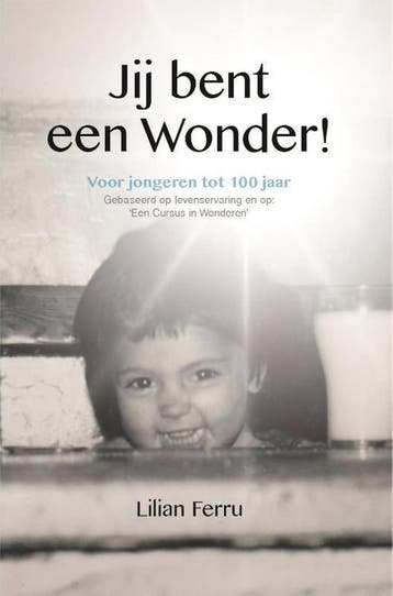 Jij bent een wonder - Lilian Ferru 9789491439599, Verzenden, Gelezen, Lilian Ferru