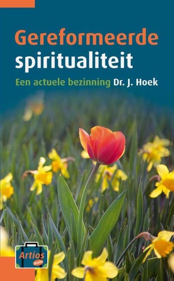 Gereformeerde spiritualiteit - J. Hoek 9789088970382, Verzenden, Gelezen, J. Hoek