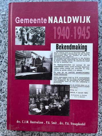 Gemeente Naaldwijk 1940 – 1945, Boeken, Verzenden, Drs. C.J.M. Bentvelzen, P.A. Smit en drs. P.A. Vreugdenhil, 20e eeuw of later