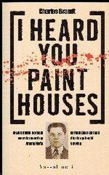 I heard you paint houses - C. DeMarco Brandt 9789050005456, Boeken, Verzenden, Gelezen, C. DeMarco Brandt