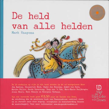De held van alle helden - Mark Haayema 9789025750459, Boeken, Verzenden, Zo goed als nieuw, Mark Haayema