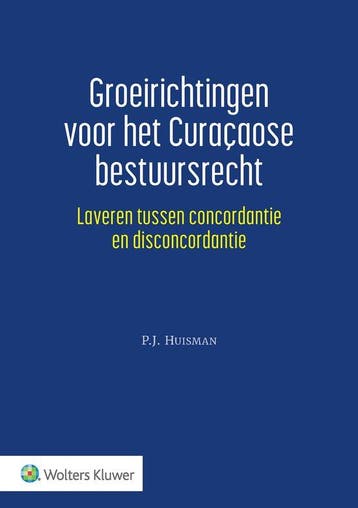 9789013180657 Groeirichtingen voor het Curacaose bestuurs..., Verzenden, Zo goed als nieuw, P.J. Huisman