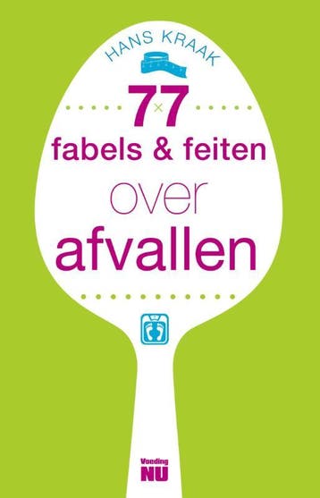 77 fabels & feiten over afvallen - Hans Kraak 9789088030567, Verzenden, Gelezen, Hans Kraak