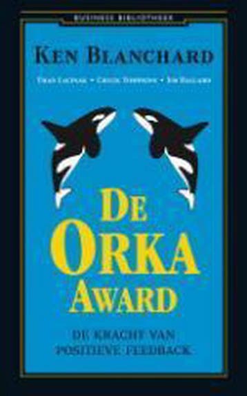 De Orka award / Business bibliotheek - Kenneth Blanchard, Boeken, Verzenden, Gelezen, Kenneth Blanchard
