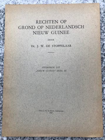 Rechten op grond op Nederlandsch Nieuw Guinee, Verzenden, Dr. J.W. de Stoppelaar, 20e eeuw of later, Gelezen