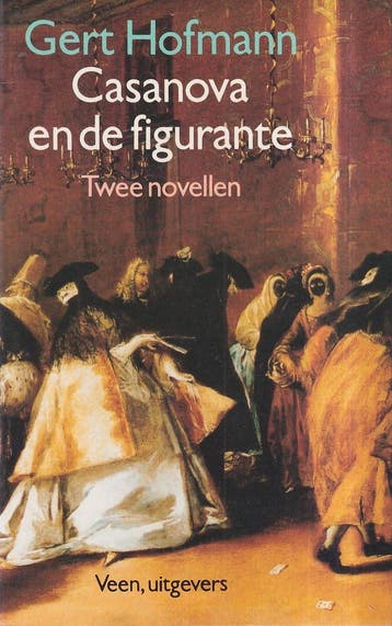 CASANOVA EN DE FIGURANTE - Sigi Hofmann 9789020423426, Verzenden, Gelezen, Sigi Hofmann