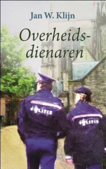 Overheidsdienaren 9789059771253 Jan W. Klijn, Boeken, Verzenden, Gelezen, Jan W. Klijn