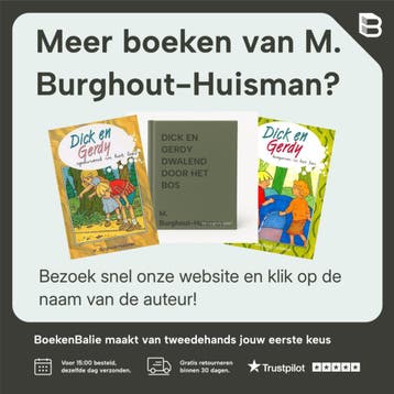 Dick en Gerdy en het krakende bos 9789055512768, Verzenden, Gelezen, M. Burghout-Huisman