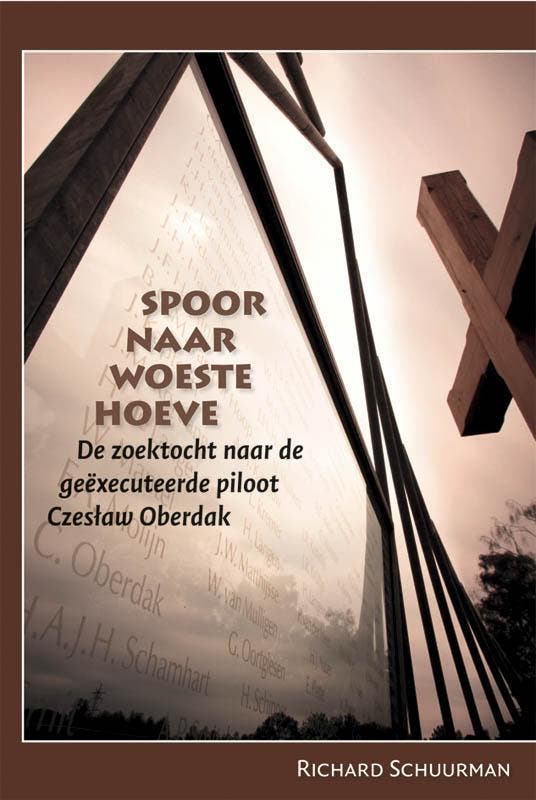 Spoor naar Woeste Hoeve 9789087042509 Richard Schuurman, Boeken, Oorlog en Militair, Zo goed als nieuw, Verzenden