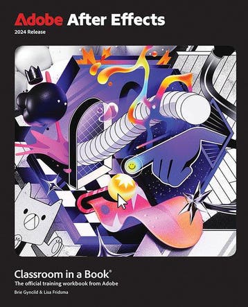 9780138316488 Classroom in a Book- Adobe After Effects Cl..., Verzenden, Nieuw, Lisa Fridsma