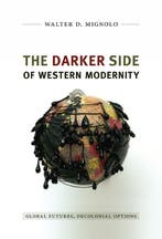 9780822350781 Darker Side Of Western Modernity, Verzenden, Gelezen, Walter D. Mignolo