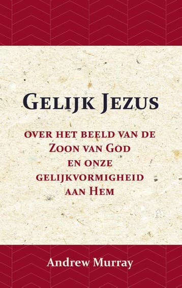 Gelijk Jezus | Andrew Murray | Nieuw, Ophalen of Verzenden, Nieuw, Andrew Murray